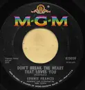 7inch Vinyl Single - Connie Francis - Don't Break The Heart That Loves You