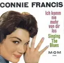 7inch Vinyl Single - Connie Francis - Ich Komm Nie Mehr Von Dir Los