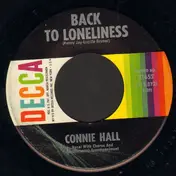 Connie Hall - Back To Loneliness / Yellow Roses