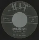 7inch Vinyl Single - Connie Landers / Woody Martin - Shake Me I Rattle (Squeeze Me I Cry) / My Dad