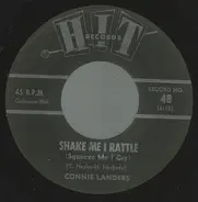 Connie Landers / Woody Martin - Shake Me I Rattle (Squeeze Me I Cry) / My Dad