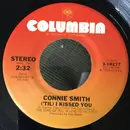 7inch Vinyl Single - Connie Smith - ('Til) I Kissed You