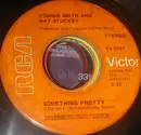 7inch Vinyl Single - Connie Smith And Nat Stuckey - Something Pretty / Young Love