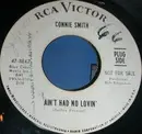 7inch Vinyl Single - Connie Smith - Ain't Had No Lovin' / Five Fingers To Spare