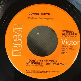 Connie Smith - I Don't Want Your Memories (I Just Want You)