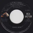 7inch Vinyl Single - Connie Smith - It Only Hurt's For A Little While / Baby's Back Again