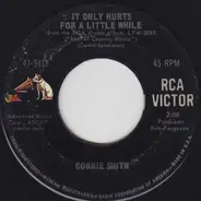 Connie Smith - It Only Hurt's For A Little While / Baby's Back Again