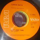 7inch Vinyl Single - Connie Smith - Just One Time / Don't Walk Away