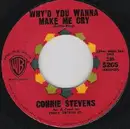 7inch Vinyl Single - Connie Stevens - Why'd You Wanna Make Me Cry / Just One Kiss