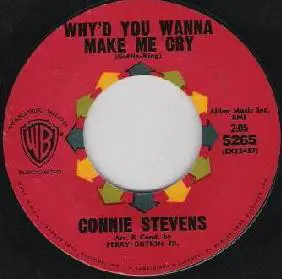 Connie Stevens - Why'd You Wanna Make Me Cry / Just One Kiss