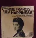 7inch Vinyl Single - Connie Francis - My Happiness / Never Before