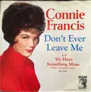 7inch Vinyl Single - Connie Francis - Don't Ever Leave Me