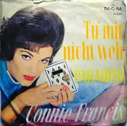 7inch Vinyl Single - Connie Francis - Tu' Mir Nicht Weh / Paradiso