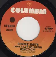 Connie Smith - I Got A Lot Of Hurtin' Done Today