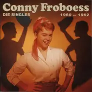 Conny Froboess - Die Singles 1960 - 1962