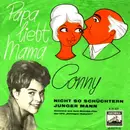 7inch Vinyl Single - Conny Froboess - Papa Liebt Mama
