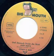 7inch Vinyl Single - Conny & Jean - Und Dennoch Bleibt Die Welt Nicht Steh'n / Ich Finde Dich