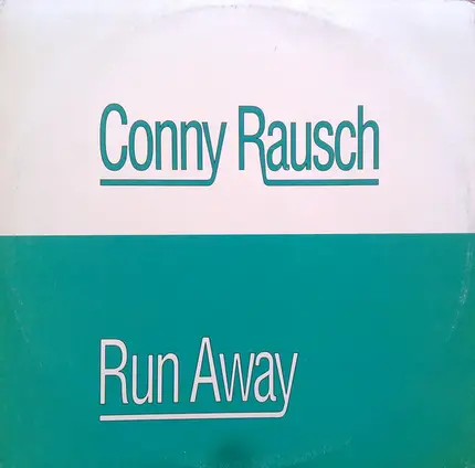 Conny Rausch - Run Away