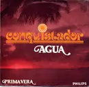 7inch Vinyl Single - Conquistador - Agua