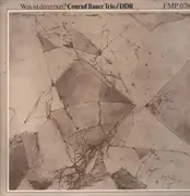 LP - Conrad Bauer Trio - Was Ist Denn Nun?