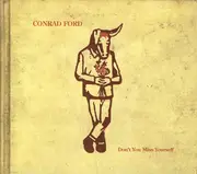 CD - Conrad Ford - Don't You Miss Yourself - Digipack