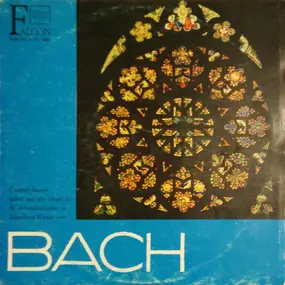 J. S. Bach - Bach: Berühmte Orgelwerke : Fantasie und Fuge g-moll * Toccata und Fuge d-moll* Präludium und Fuge