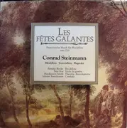 LP - Conrad Steinmann - Les Fêtes Galantes. Französische Musik Für Blockflöte Um 1720