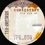Consistent - Who Did Ep