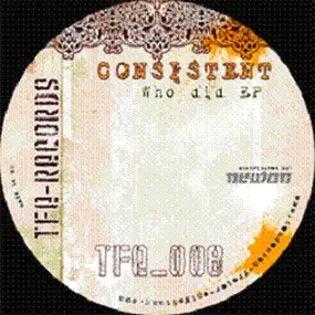 Consistent - Who Did Ep