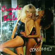 12inch Vinyl Single - Consommez - Cuando Se Baila (Remix)