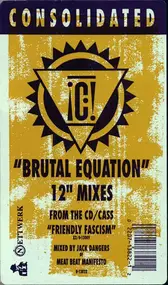 Consolidated - Brutal Equation (12' Mixes)