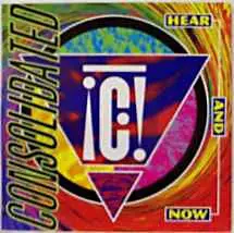Consolidated - Hear And Now
