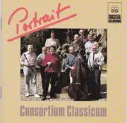 CD - Consortium Classicum - Portrait Consortium Classicum