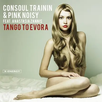 Consoul Trainin & Pink Noisy Feat Anastasia Zannis - Tango To Evora