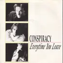 7inch Vinyl Single - Conspiracy - Everytime You Leave