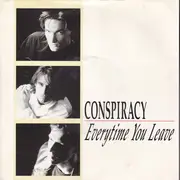 7inch Vinyl Single - Conspiracy - Everytime You Leave