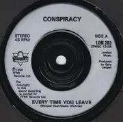 7inch Vinyl Single - Conspiracy - Everytime You Leave