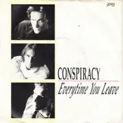 7inch Vinyl Single - Conspiracy - Everytime You Leave