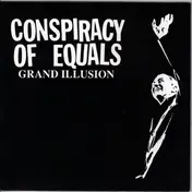 Conspiracy Of Equals - Grand Illusion