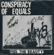 Conspiracy Of Equals - Feel The Beauty