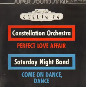Constellation Orchestra - Perfect Love Affair / Cone On Dance, Dance