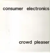 Consumer Electronics - Crowd Pleaser