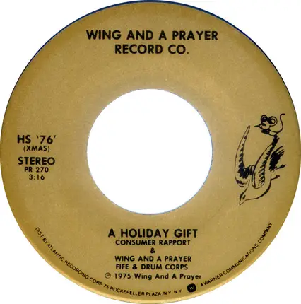Consumer Rapport & Wing And A Prayer Fife And Drum Corps. - A Holiday Gift