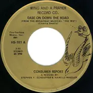Consumer Rapport - Ease On Down The Road / Go On With Your Bad Self