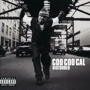 CD - Coo Coo Cal - Disturbed