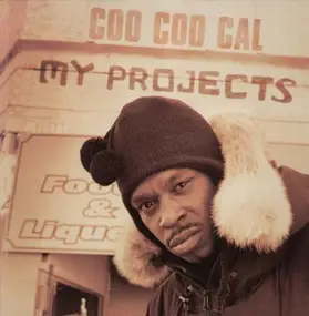 coo coo cal - My Projects / Dedication