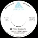 7inch Vinyl Single - Cooter Crow & Magic - Polka Band Hits