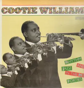 Cootie Williams - Rhythm And Jazz In The Mid Forties