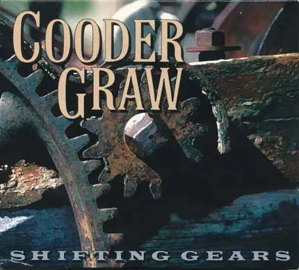 Cooder Graw - Shifting Gears