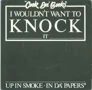 Cook Da Books - I Wouldn't Want To Knock It